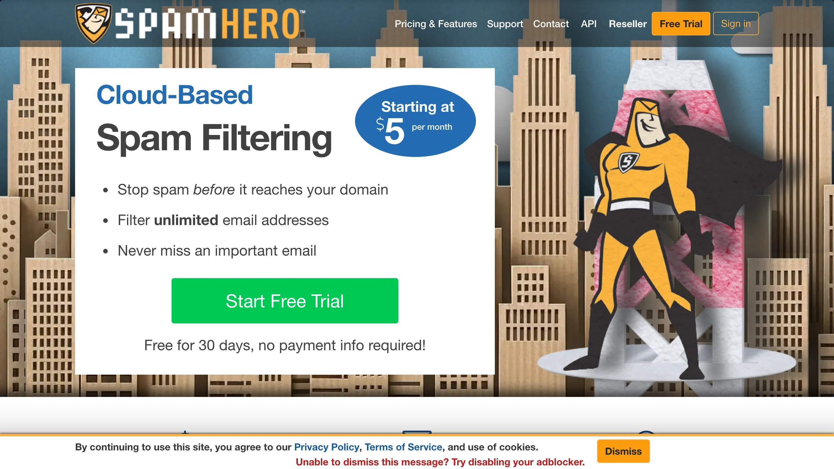 Spam Hero es el servicio de correo electrónico de una fuente cerrada.